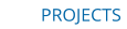 PROJECTS